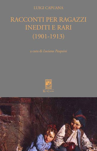 Racconti per ragazzi (1901-1913) Inediti e rari