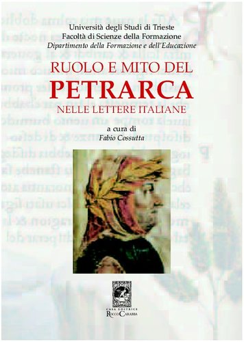 Ruolo e Mito del Petrarca nelle lettere italiane