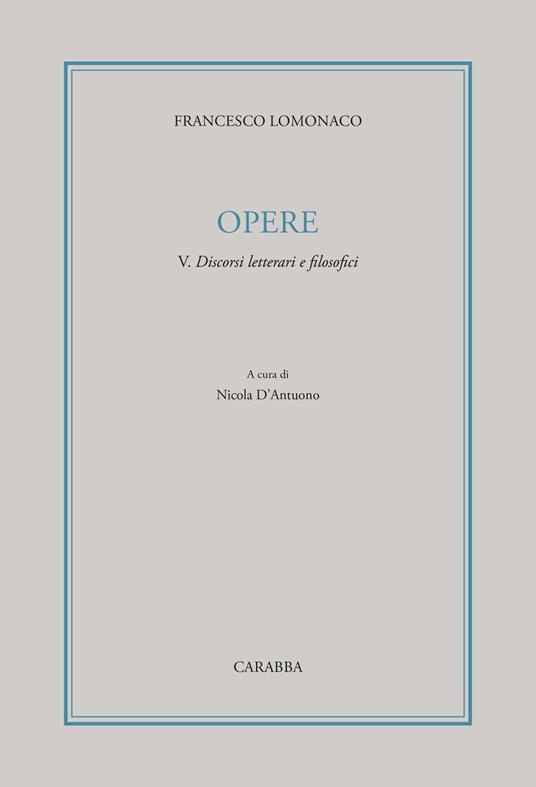 Opere Vol. 5. Discorsi letterari e filosofici