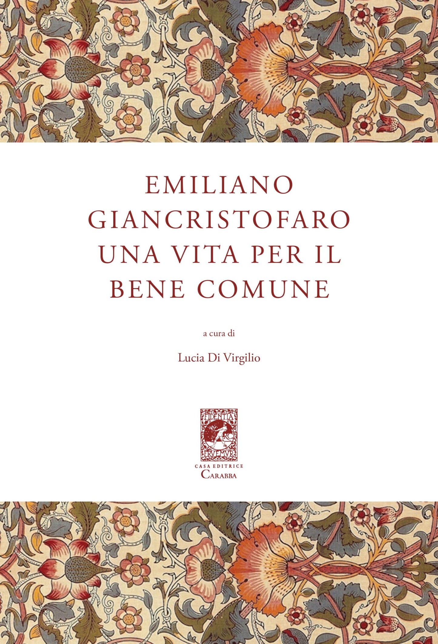 Emiliano Giancristofaro una vita per il bene comune