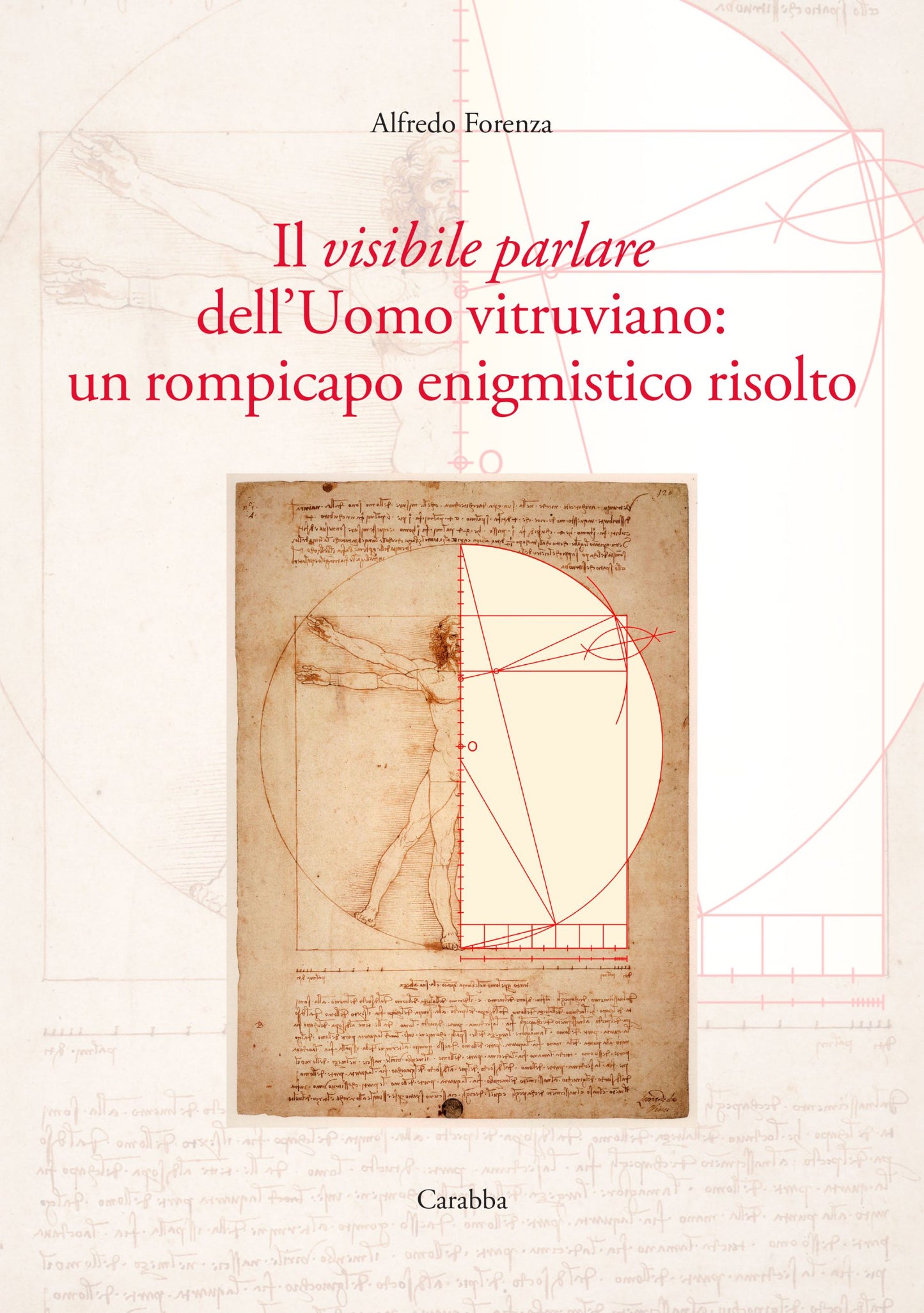 Il visibile parlare dell'Uomo vitruviano: un rompicapo enigmistico risolto