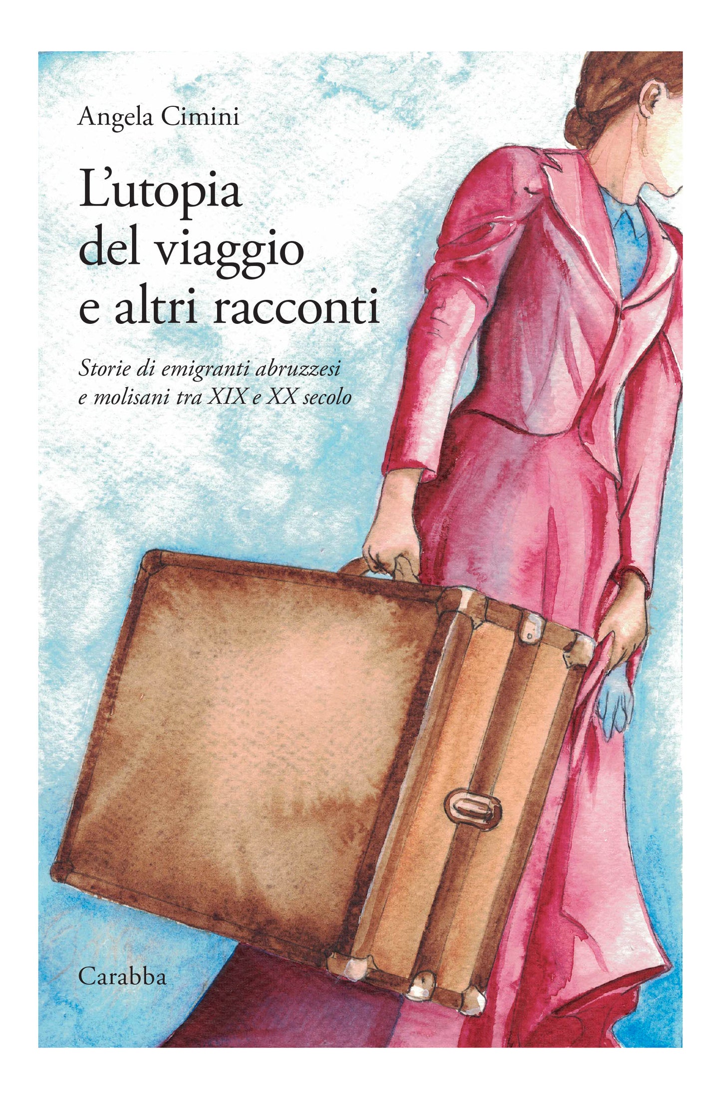 L'utopia del viaggio e altri racconti