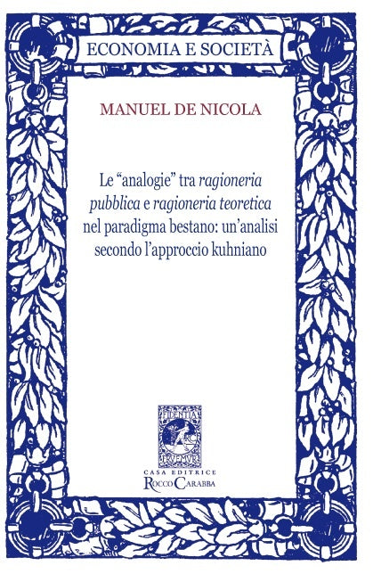 Le "analogie" tra ragioneria pubblica e ragioneria teoretica nel paradigma bestano: un'analisi secondo l'approccio kuhniano
