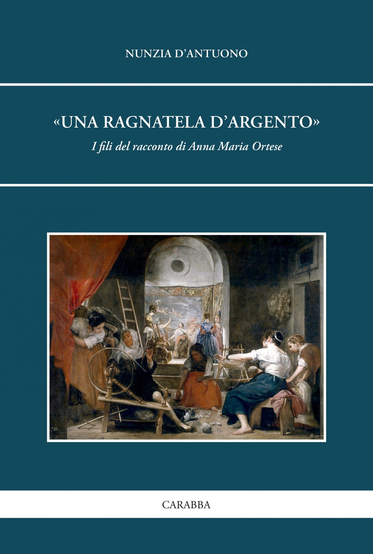 «Una ragnatela d'argento». I fili del racconto di Anna Maria Ortese