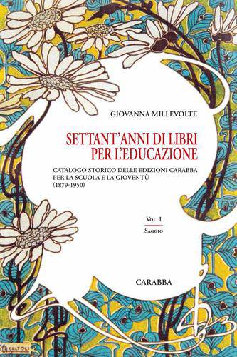 Settant'anni di libri per l'educazione. Volume I: Saggio