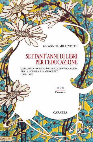 Settant'anni di libri per l'educazione. Volume II: Catalogo