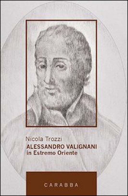 Alessandro Valignani in Estremo Oriente