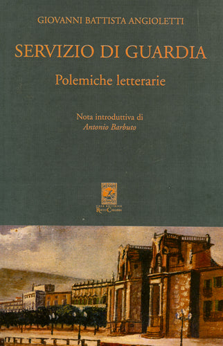 Servizio di guardia - Polemiche letterarie