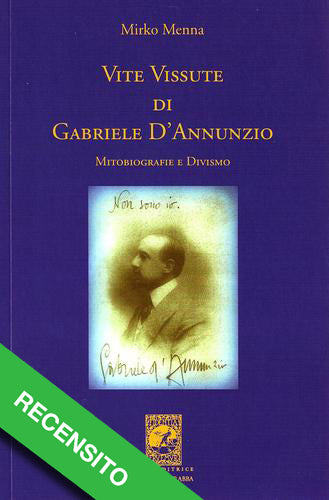 Vite vissute di Gabriele D'Annunzio