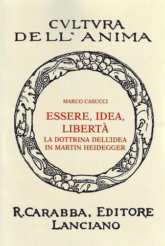 Essere, idea, libertà. La dottrina dell'idea in Martin Heidegger