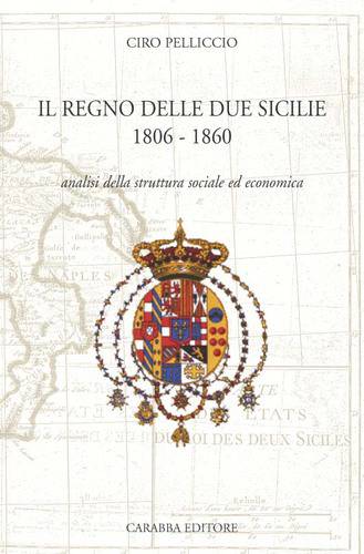 Il Regno delle Due Sicilie 1806-1860