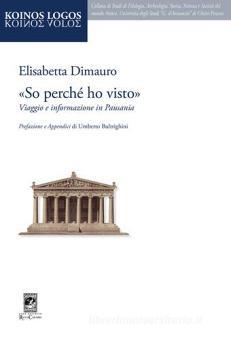 «So perché ho visto» Viaggio e informazione in Pausania