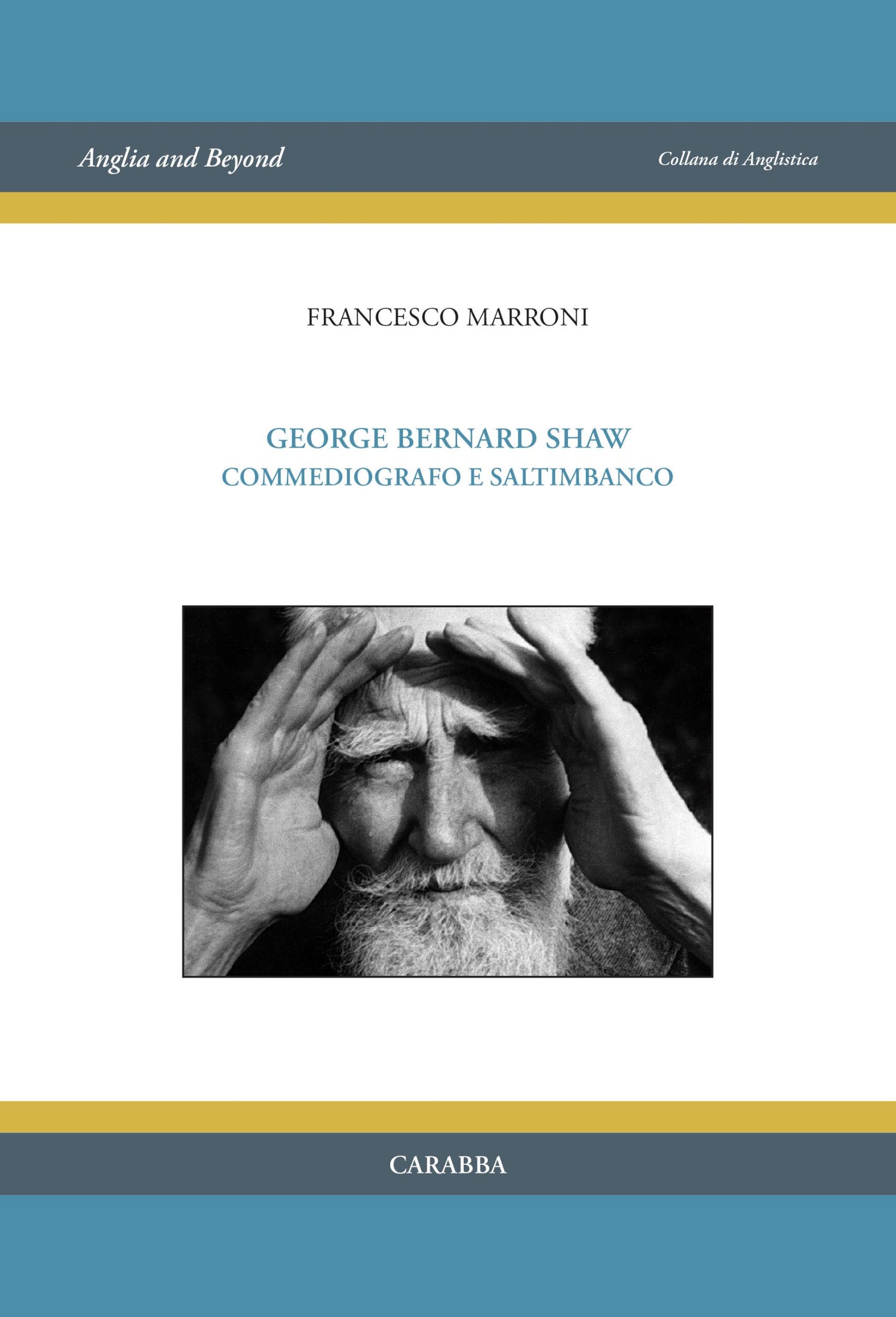 George Bernard Shaw commediografo e saltimbanco