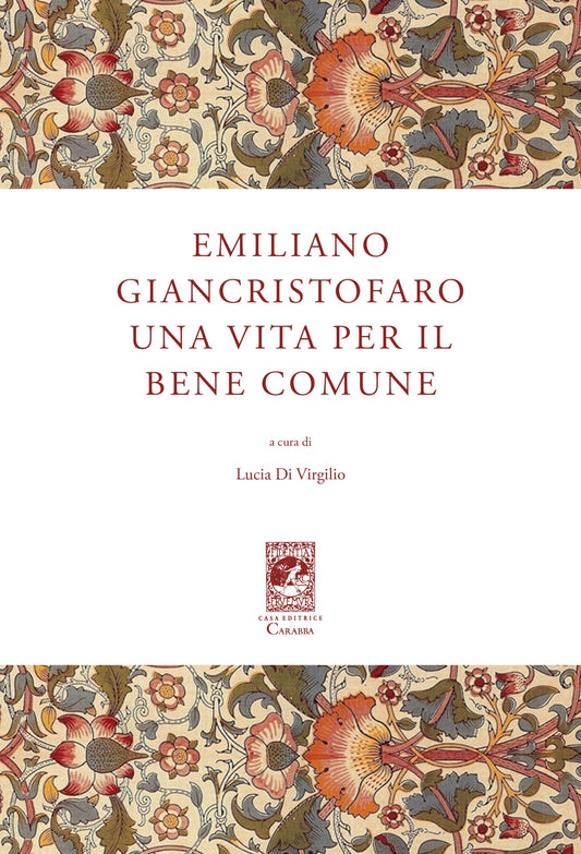 Emiliano Giancristofaro una vita per il bene comune