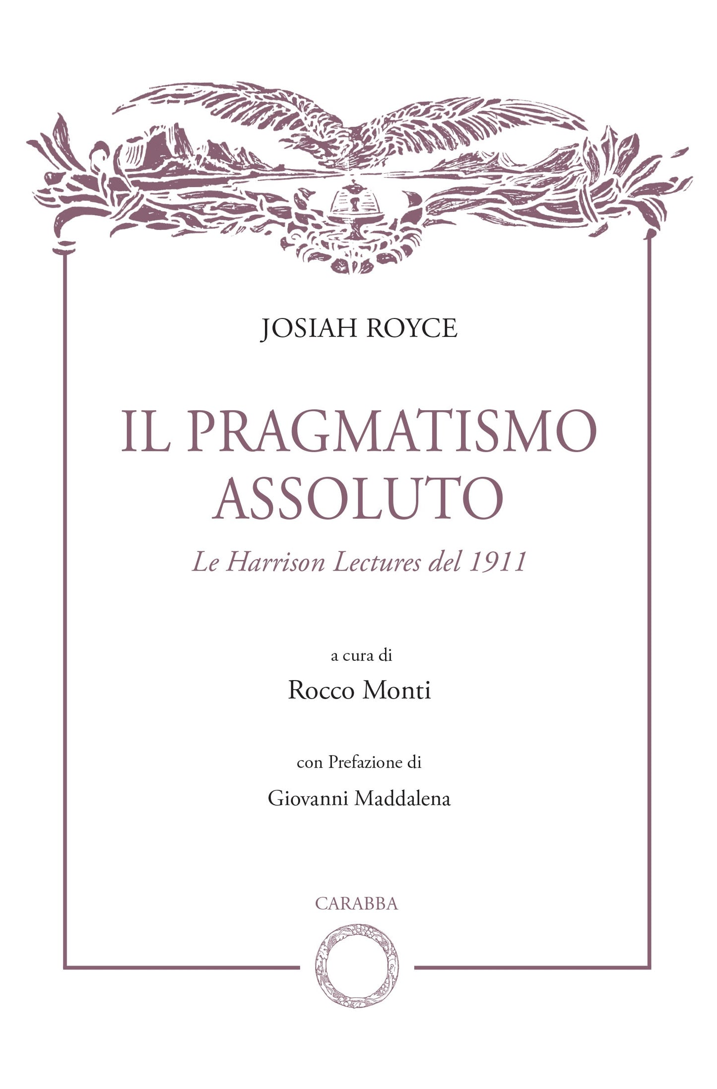 Il pragmatismo assoluto