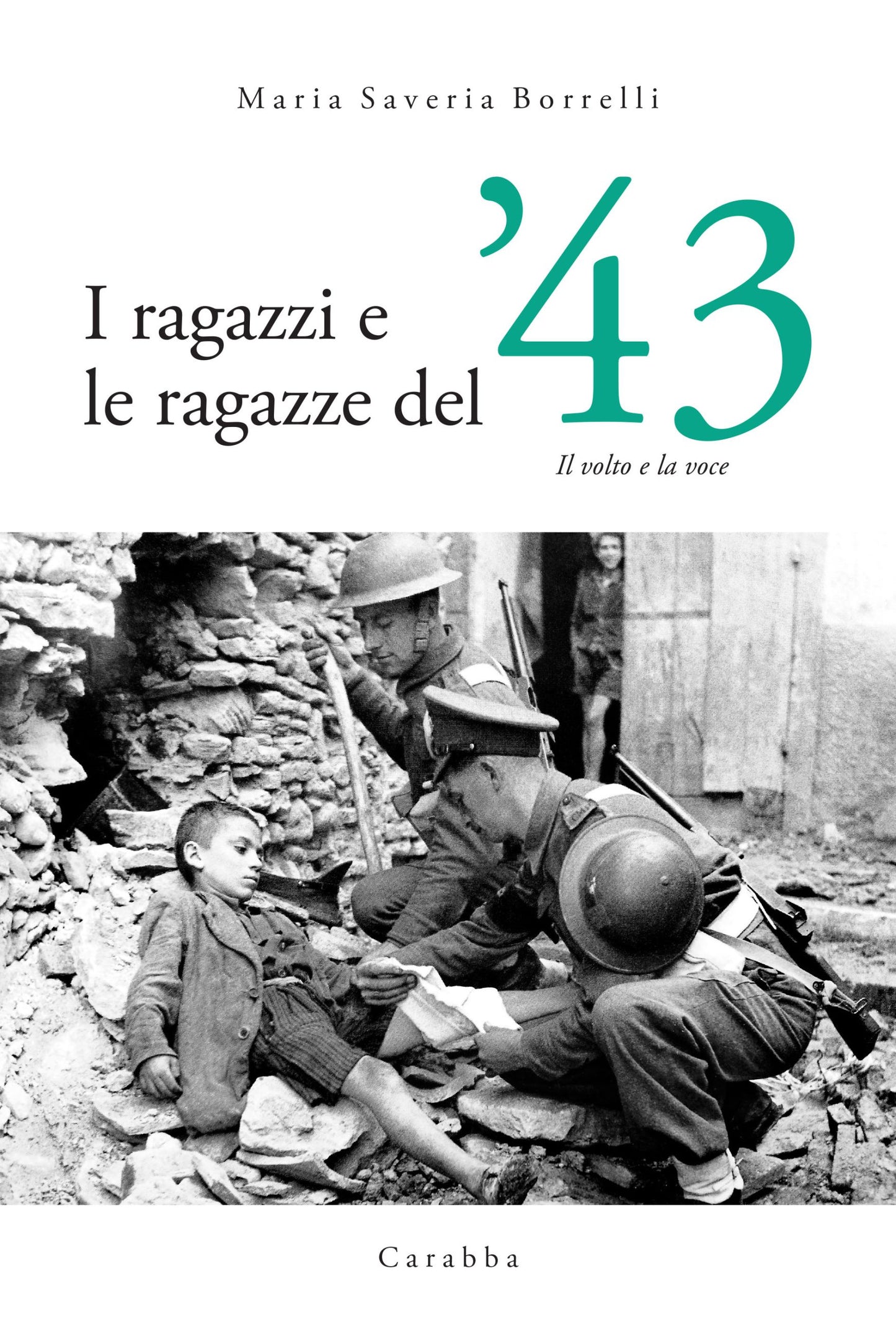 I ragazzi e le ragazze del '43