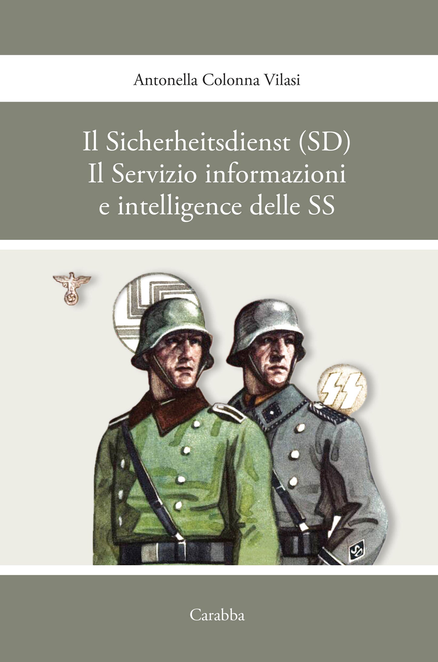 Il Sicherheitsdienst (SD). Il servizio informazioni e intelligence delle SS
