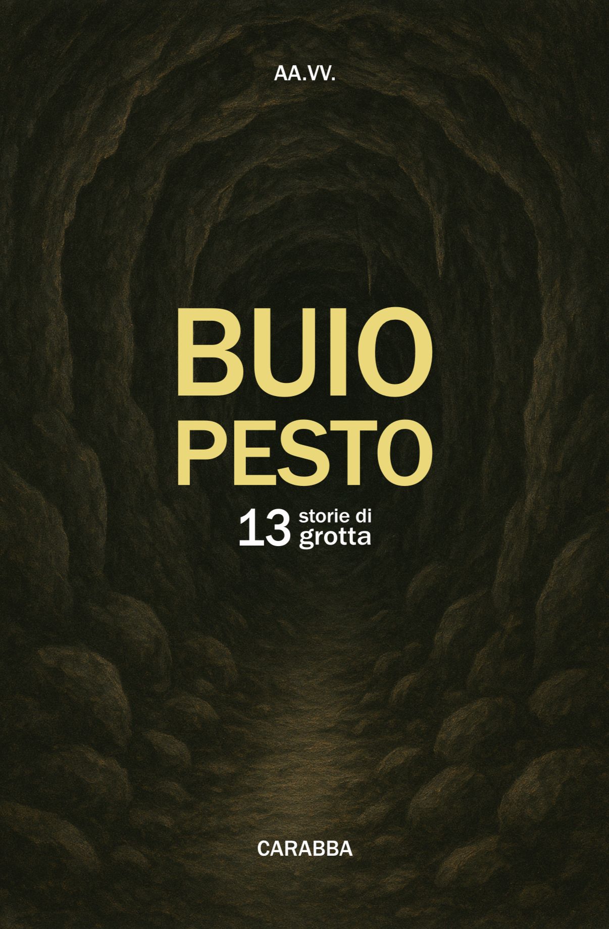 Buio pesto. 13 storie di grotta