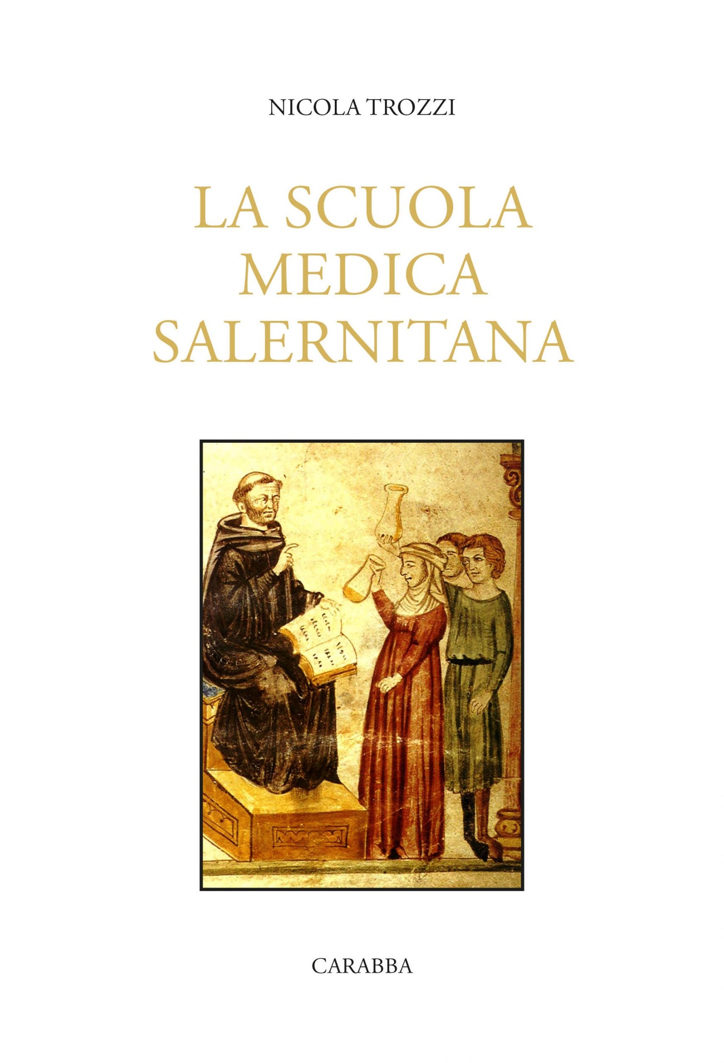 La scuola medica salernitana