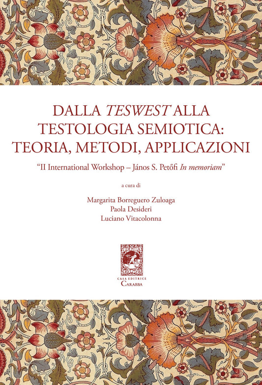 Dalla TeSWeST alla Testologia Semiotica: teoria, metodi, applicazioni