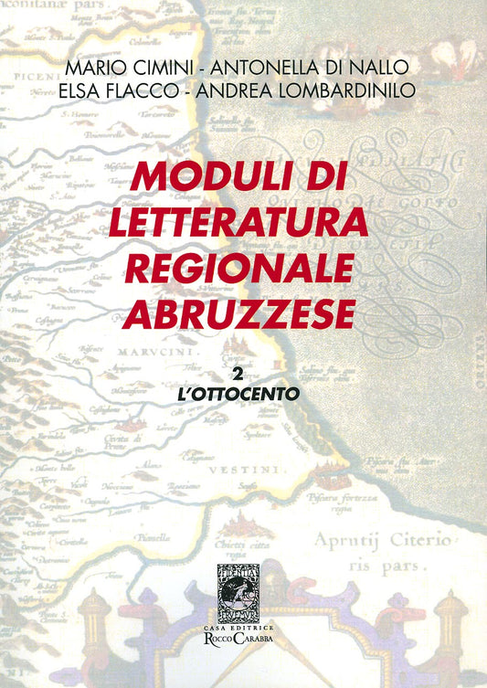Moduli di letteratura regionale abruzzese - Volume II L'ottocento
