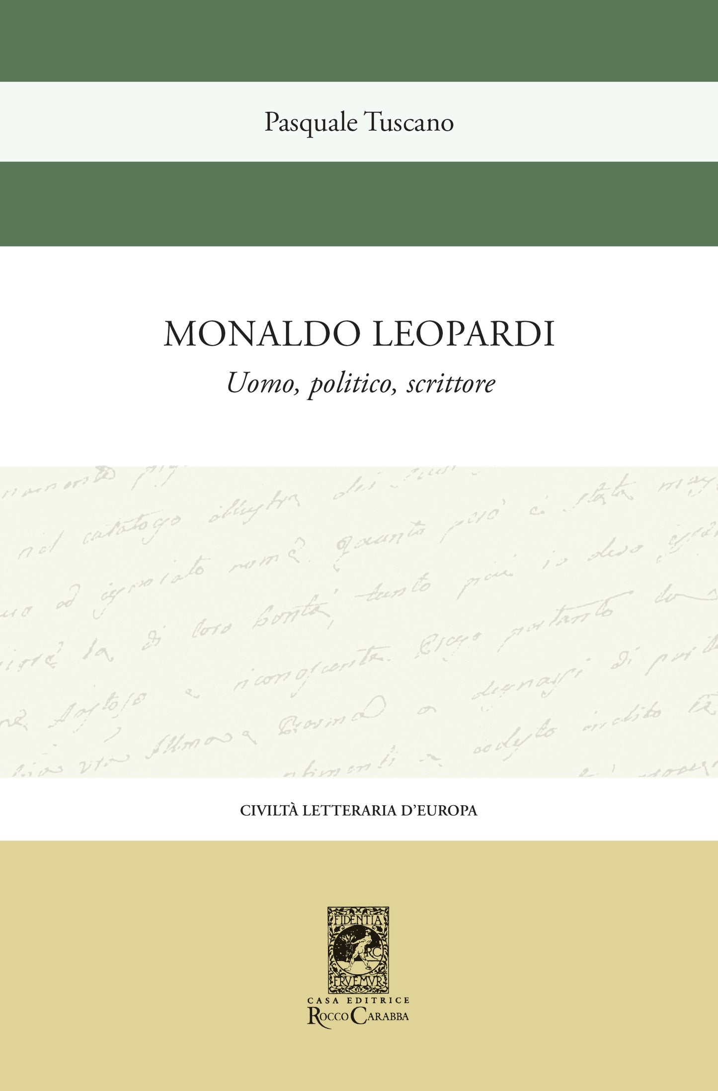 Monaldo Leopardi. Uomo, politico, scrittore