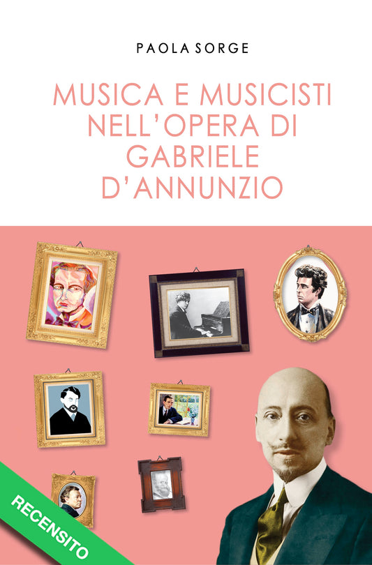 Musica e musicisti nell'opera di Gabriele d'Annunzio
