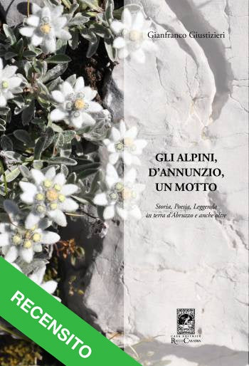 Gli alpini, d'Annunzio, un motto