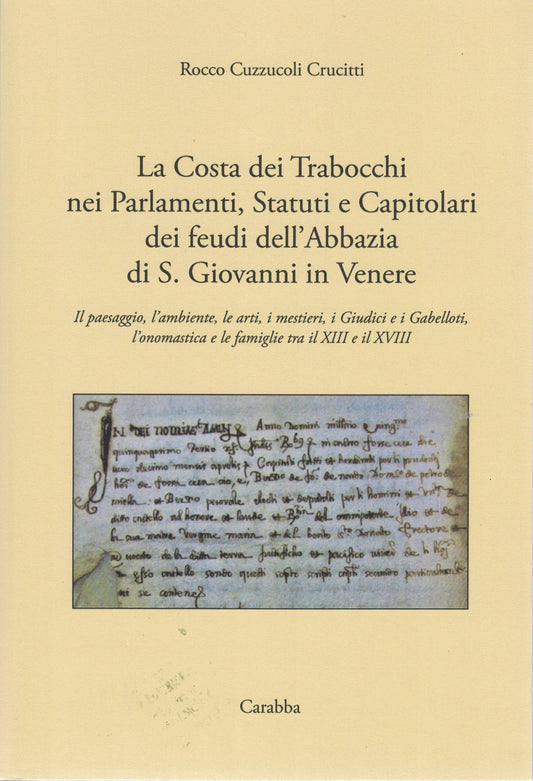 La Costa dei Trabocchi nei Parlamenti, Statuti e Capitolari dei feudi dell'Abbazia di S. Giovanni in Venere