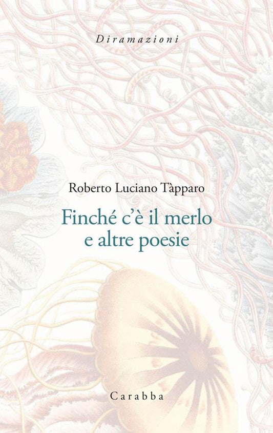 Finché c'è il merlo e altre poesie