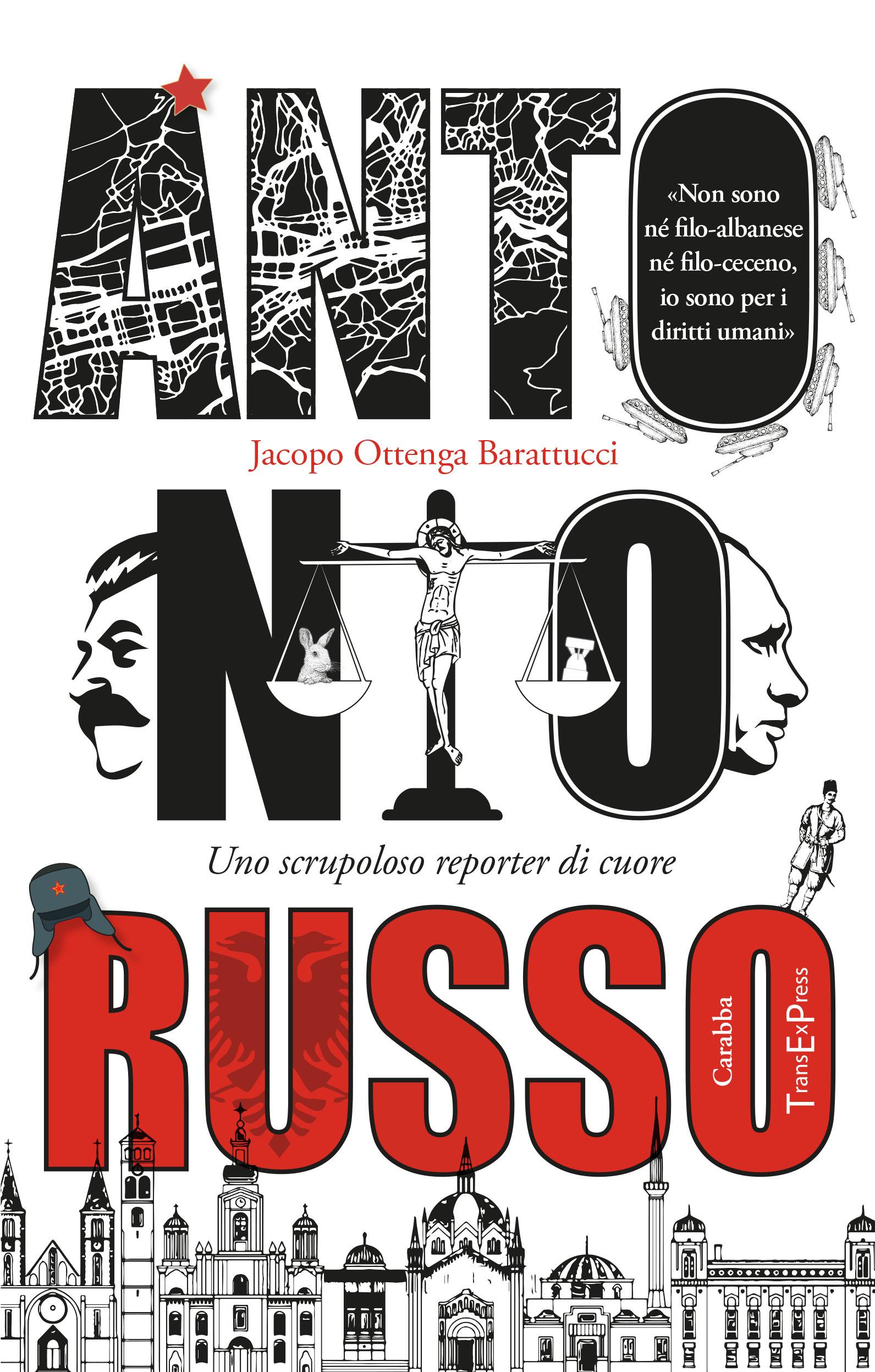 Antonio Russo. Uno scrupoloso reporter di cuore